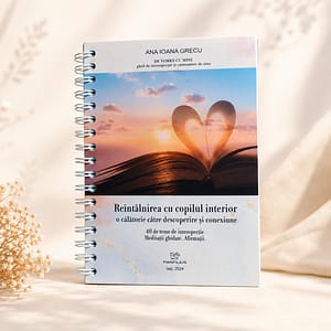 Reîntâlnirea cu copilul interior - jurnal de introspecție
